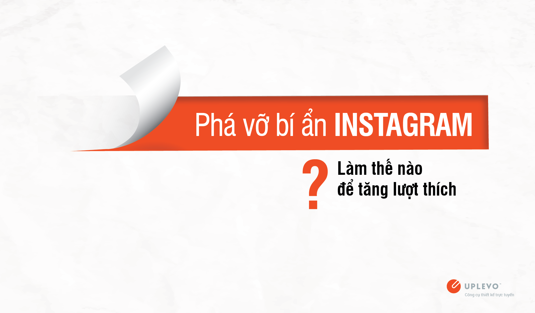 bí ẩn Instagram làm thế nào để tăng lượt thích